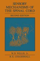 Sensory Mechanisms of the Spinal Cord 0306437813 Book Cover