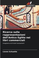 Ricerca sulle rappresentazioni dell'Antico Egitto nei libri commerciali (Italian Edition) 6208401933 Book Cover