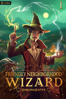 Friendly Neighborhood Wizard 1039454127 Book Cover