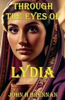 Through the Eyes of Lydia B0F3CZ12P2 Book Cover