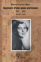 Souvenirs d'une jeune parisienne 1951 - 2012: Seconde partie (French Edition) 2332563202 Book Cover