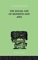 Social Life of Monkeys and Apes 0415757932 Book Cover