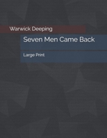 Seven Men Came Back: Large Print B09W9MR7MZ Book Cover