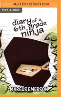 Diary of a 6th Grade Ninja 1713500086 Book Cover