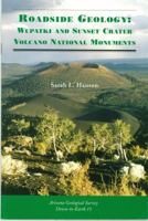 Roadside geology: Wupatki and Sunset Crater Volcano National Monuments (Down-to-earth / Arizona Geological Survey) 1892001195 Book Cover