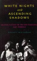 White Nights and Ascending Shadows: A History of the San Francisco AIDS Epidemic (AIDS Awareness) 0304701262 Book Cover