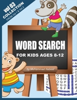 Word Search for Kids Ages 8-12 - Vol 3 - Collection: Puzzle Activity Workbook for Kids Ages 8 and Up - Large Size Print B084DG2NMR Book Cover