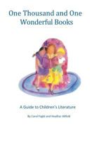 One Thousand and One Wonderful Books 1530197384 Book Cover