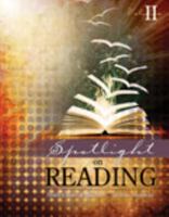 Spotlight on Reading, Volume II 1465202552 Book Cover