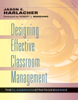Designing Effective Classroom Management 0990345858 Book Cover