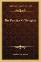 The Practice Of Religion 1163152226 Book Cover