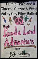 Purple Haze and Chrome Claws: A West Valley City Biker Ballad (Steve the Pink Panda) B0F8FS6V5B Book Cover