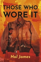 Those Who Wore It B0CJ6DH3RW Book Cover