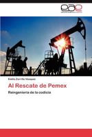 Al Rescate de Pemex 3659021288 Book Cover