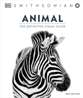 Animal: The Definitive Visual Guide to the World's Wildlife 0756660025 Book Cover