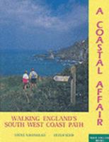 A Coastal Affair: Walk England's Southwest Coast Path 0974108618 Book Cover