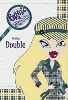 Seeing Double: Clued In! #2 (Bratz) 0448439646 Book Cover