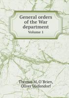 General Orders of the War Department Volume 1 5518827520 Book Cover