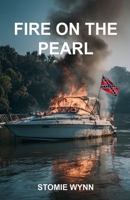 Fire on the Pearl B0GXSYJ5JC Book Cover