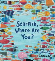 Starfish, Where Are You? 1499802587 Book Cover