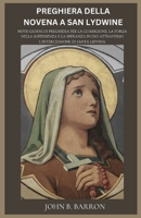 PREGHIERA DELLA NOVENA A SAN LYDWINE: Nove giorni di preghiera per la guarigione, la forza nella sofferenza e la speranza in Dio attraverso l'intercessione di Santa Lidvina. (Italian Edition) B0GS576C9Q Book Cover