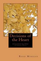 Decisions of the Heart: A Collection of Short Stories That Diagnose The Human Heart 1475151179 Book Cover