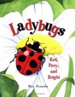 Ladybugs: Red, Fiery, and Bright 0439664721 Book Cover