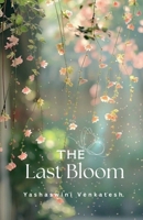 The Last Bloom B0FP6HSW22 Book Cover