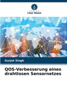 QOS-Verbesserung eines drahtlosen Sensornetzes (German Edition) 6208574544 Book Cover