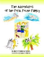 The Adventures of the Feral Feline Family 1547186119 Book Cover