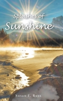 Splashes of Sunshine 1685705243 Book Cover