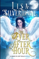 The Ever After Hour 1736553054 Book Cover
