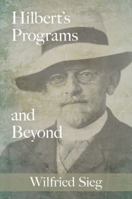 Hilbert's Programs and Beyond 0190948191 Book Cover