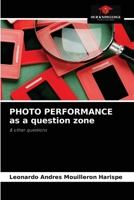 PHOTO PERFORMANCE as a question zone 6204036017 Book Cover
