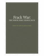 Frack War: The North Fork Strikes Back 0692149791 Book Cover