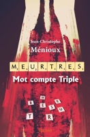 Meurtres Mot compte Triple (French Edition) 2414143274 Book Cover