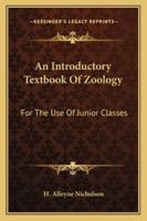 An Introductory Textbook Of Zoology: For The Use Of Junior Classes 1432679481 Book Cover