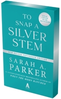 To Snap a Silver Stem 0063476541 Book Cover