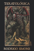 Teratológica (Spanish Edition) B0FFZNB5Y4 Book Cover