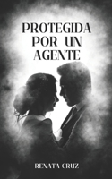 Protegida por un Agente (Spanish Edition) B0FGTK86KY Book Cover