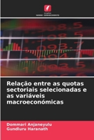 Relação entre as quotas sectoriais selecionadas e as variáveis macroeconómicas (Portuguese Edition) 6208103894 Book Cover