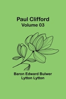 Paul Clifford - Volume 03 9357398791 Book Cover