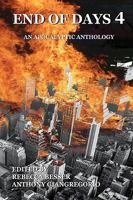 End of Days 4: An Apocalyptic Anthology 1935458639 Book Cover