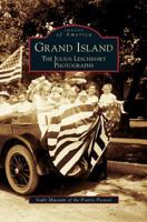 Grand Island: The Julius Leschinsky Photographs (Images of America: Nebraska) 073856057X Book Cover