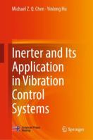 Inerter and Its Application in Vibration Control Systems 9811070881 Book Cover