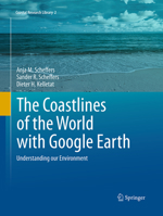 The Coastlines of the World with Google Earth: Understanding Our Environment 9400707371 Book Cover