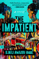 The Impatient: A Novel 0063141647 Book Cover