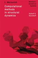 Computational Methods in Structural Dynamics (Mechanics: Dynamical Systems) 9028605800 Book Cover