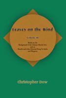 Leaves on the Wind Volume III: A Survey of Martial Arts Literature 1736930745 Book Cover