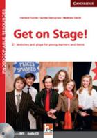 Get on Stage! Teacher's Book with DVD and Audio CD: 21 Sketches and Plays for Young Learners and Teens (Helbling Photocopiable Resources) 1107637759 Book Cover